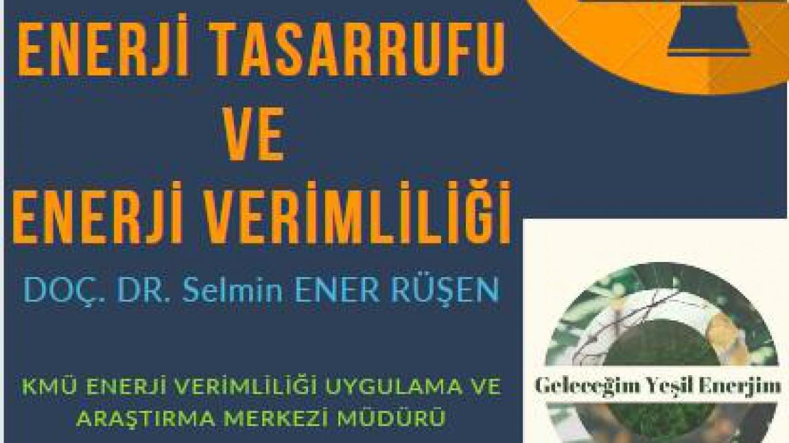 eTwinning Geleceğim Yeşil Enerjim Projesi Doç. Dr. Selmin Ener Ruşen Bilgilendirici Eğitimi