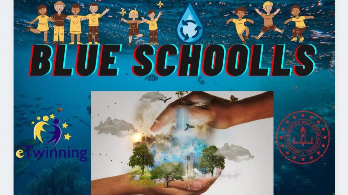 BLUE SCHOOLS PROJESİ MAVİ EKONOMİ VE OKYANUSLARIMIZI KORUYALIM